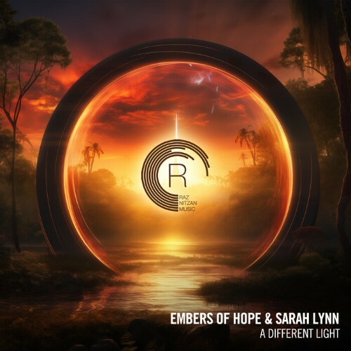  Embers Of Hope & Sarah Lynn - A Different Light (2025) 