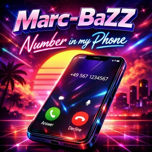  Marc-BaZZ - Number In My Phone (2026) 