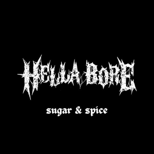  Hella Bore - Sugar & Spice (2026) 