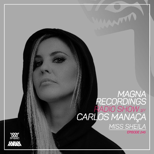 Carlos Manaça - Magna Recordings Radio Show 245 (2022-12-29)
