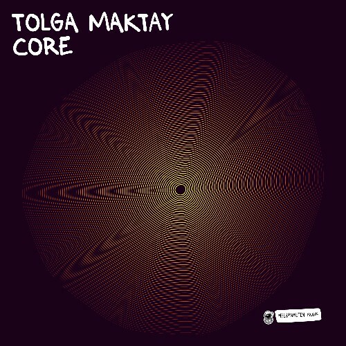  Tolga Maktay - Core (2025) 