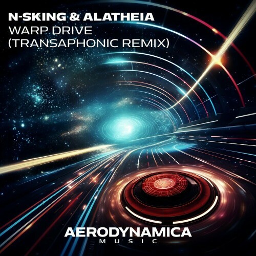  N-sKing & Alatheia - Warp Drive (Transaphonic Remix) (2024) 