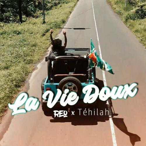  R&#233;o - La Vie Doux (Ft. T&#233;hilah) (2025) 