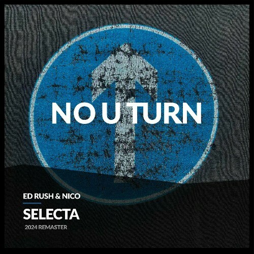  Ed Rush and Nico - Selecta (Remaster) (2024) 