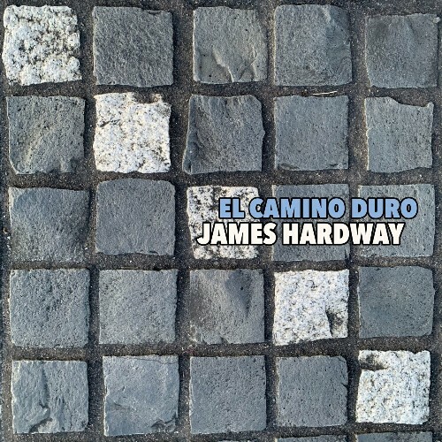 James Hardway - El Camino Duro (2024) 