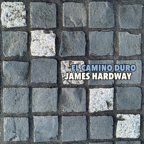 VA -  James Hardway - El Camino Duro (2024) [MP3] MEV1A6C_o