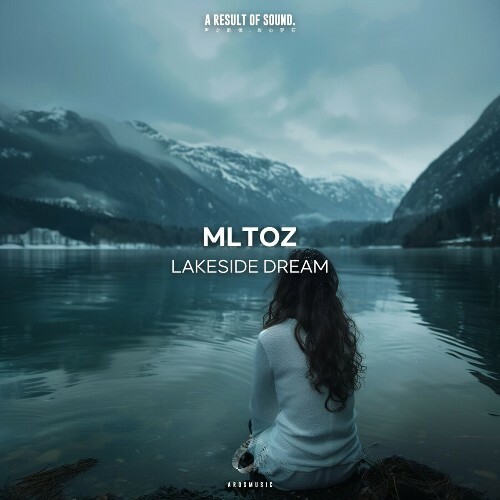 MP3:  MlTOz - Lakeside Dream (2024) Онлайн