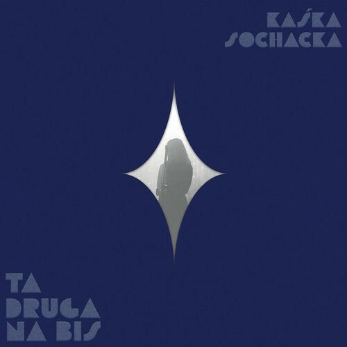  Kaska Sochacka - Ta Druga Na Bis (2025) 