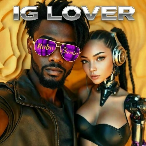  Robo the Chemist - IG Lover (2026) 