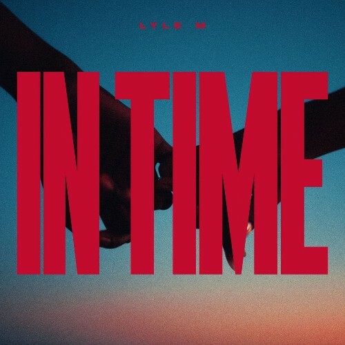  Lyle M - In Time (2026) 