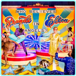 Elton John & Brandi Carlile Who Believes In Angels (2025) [FLAC 984 Kbps] – (300 MB)