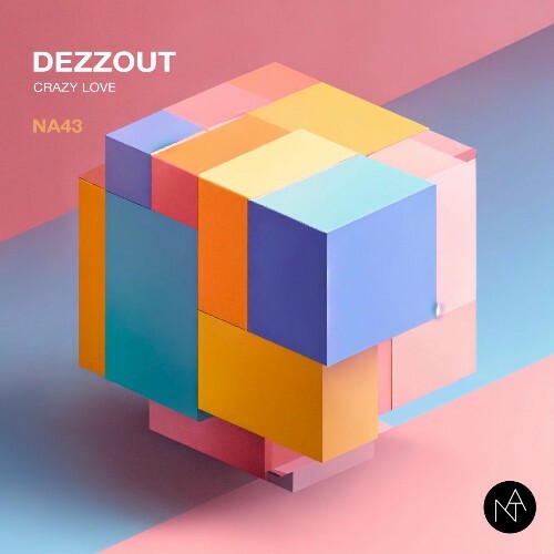  DEZZOUT - Crazy Love (2025) 