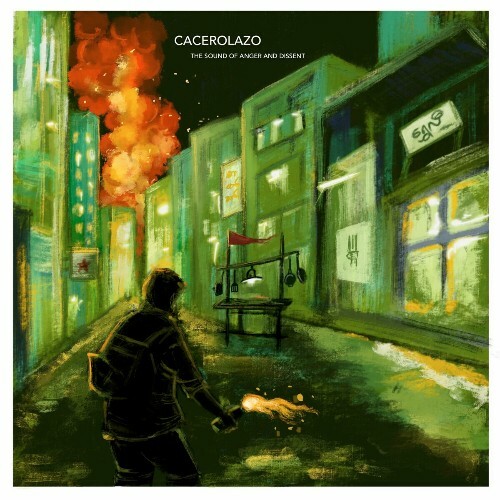  Cacerolazo - The Sound Of Anger And Dissent (2024) 