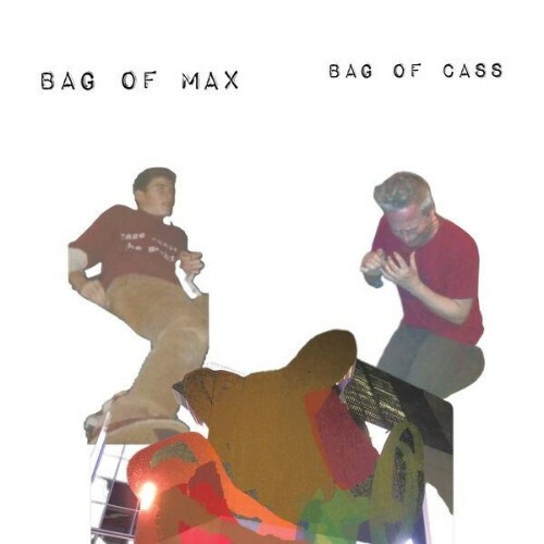  Zach Hill & Lucas Abela - Bag of Max Bag of Cass (2025) 