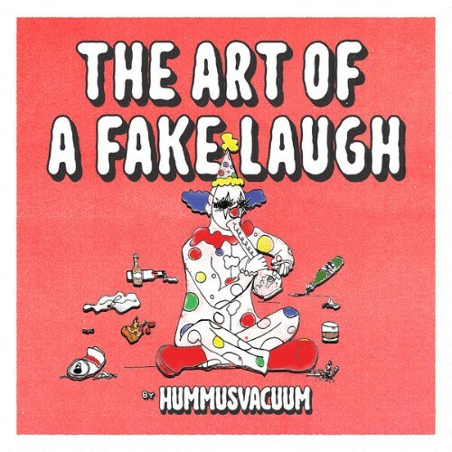  HummusVacuum - The Art Of A Fake Laugh (2026) 