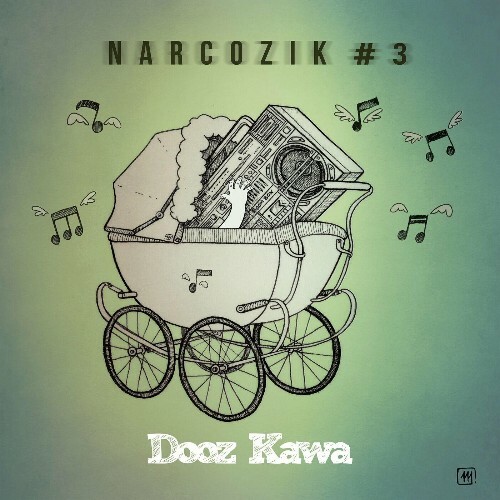  Dooz Kawa - Narcozik #3 (2024) 