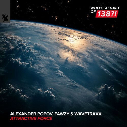  Alexander Popov & Fawzy & Wavetraxx - Attractive Force (2026) 