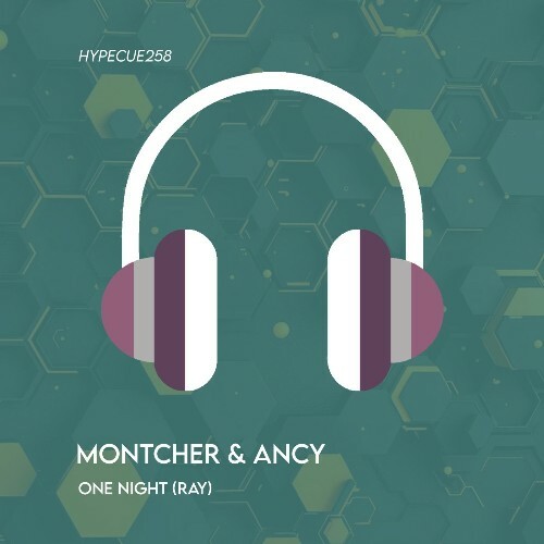  Montcher & Ancy - One Night (Ray) (2025) 