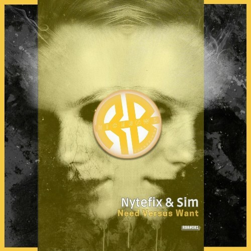  Nytefix & Sim - Need Versus Want (2024) 