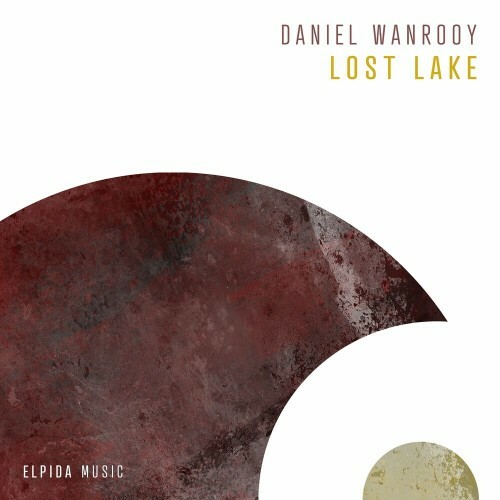 VA - Daniel Wanrooy - Lost Lake (2024) (MP3) MEWCVGN_o