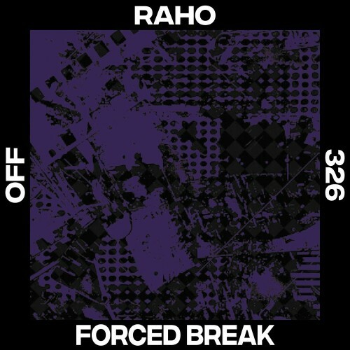  Raho - Forced Break (2025) 