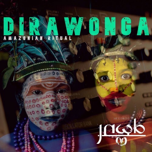 Dirawonga, Myléne Coubronne - Amazonian Ritual (2025) Dirawonga, Myléne Coubronne - Amazonian Ritual (2025)