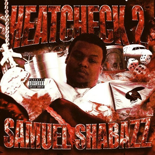  Samuel Shabazz, DaeMoney, Babyfxce E - Heat Check 2 (2025) 