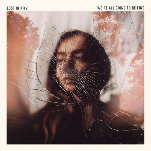 Lost In Kyiv, Lost in Kiev — We're All Going To Be Fine (2026)