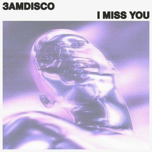 3amdisco - I Miss You (2024)