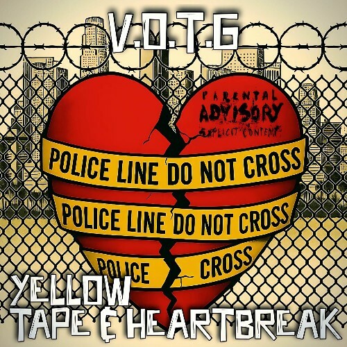  V.O.T.G - Yellow Tape & Heartbreak (2025) 