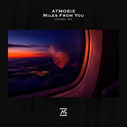 ATMOSIX — Miles From You (2026)