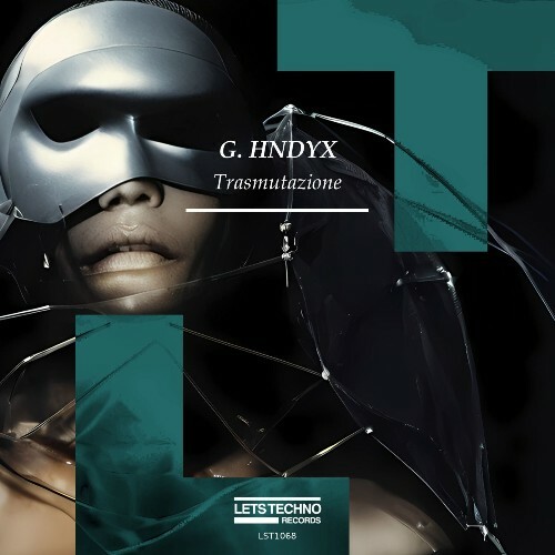  G. HNDYX - Trasmutazione (2025) 
