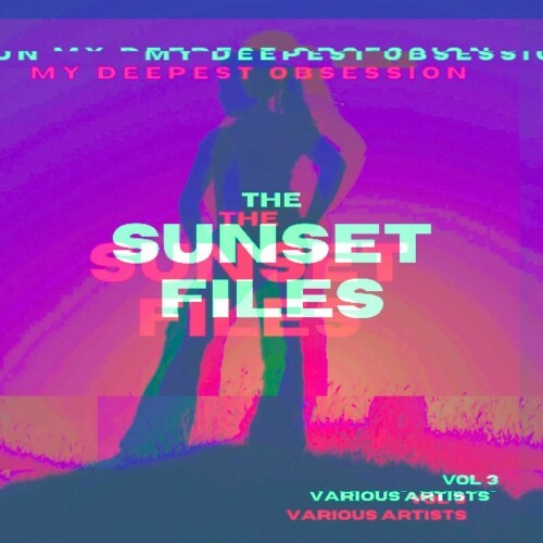  My Deepest Obsession, Vol. 3 (The Sunset Files) (2024) 