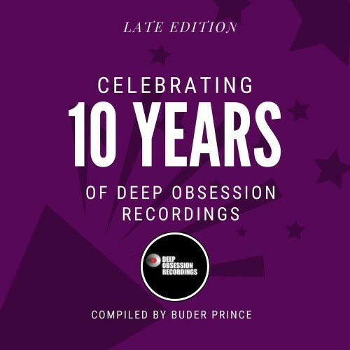  Celebrating 10 Years of Deep Obsession Recordings - Compileted by Buder Prince (2025) 