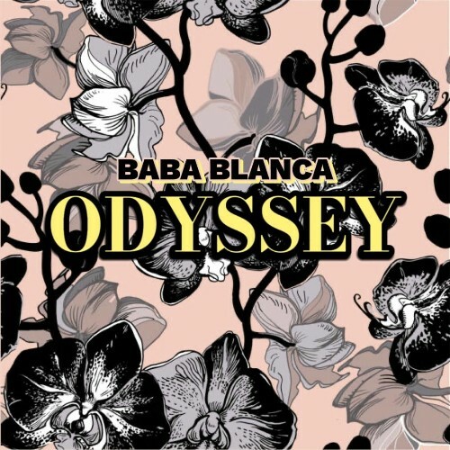  BABA BLANCA - ODYSSEY (2025) 