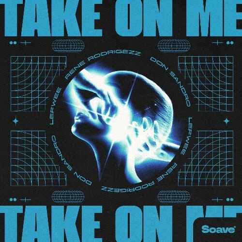  Rene Rodrigezz x DON SANDRO x Lefwee - Take On Me (2024) 