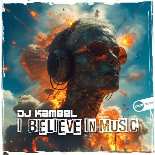  DJ Kambel - I Believe In Music (2025) 