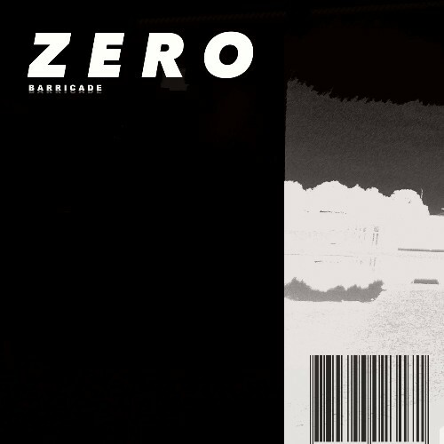  Zero - Barricade (2025) 