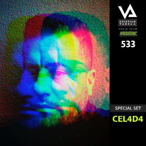  Cel4d4 - Cristian Varela Radio Show 533 (2024-06-08) 