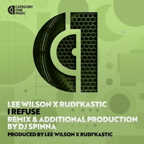  Lee Wilson x RudiKastic - I Refuse (2025) 