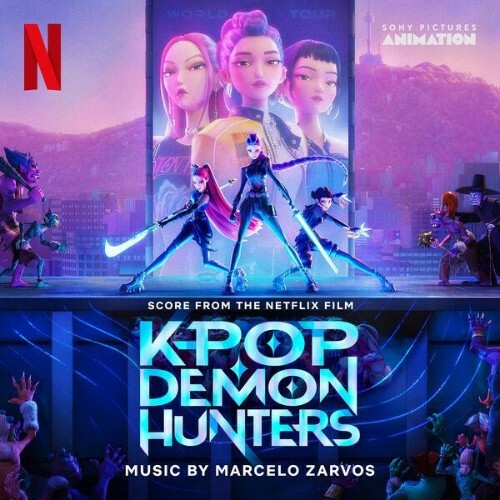  Marcelo Zarvos - KPop Demon Hunters (Score from the Netflix Film) (2025) 
