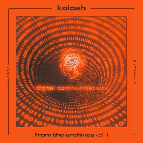  Koloah - From The Archives Vol. 1 (2025) 