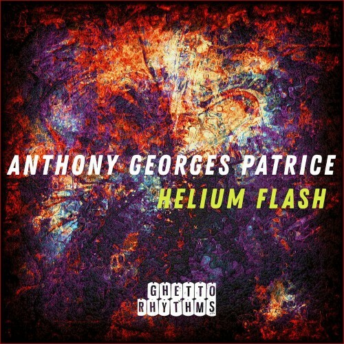 Anthony Georges Patrice - Helium Flash (2023) MP3