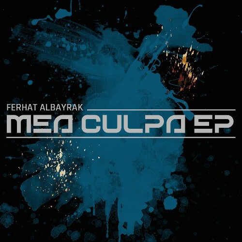Ferhat Albayrak - Mea Culpa (2025) Ferhat Albayrak - Mea Culpa (2025)