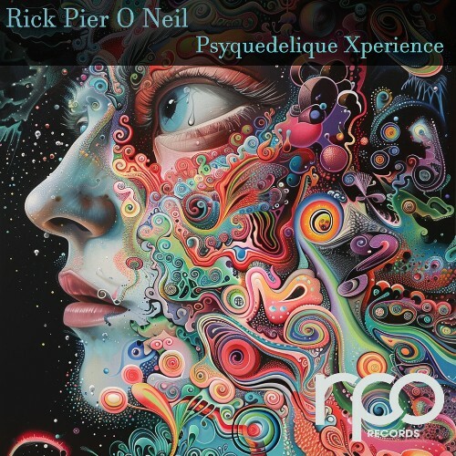  Rick Pier O'Neil - Psyquedelique Xperience (2024) 