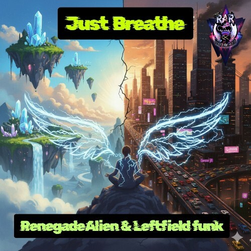  Renegade Alien & Leftfield Funk - Just Breathe (2025) 