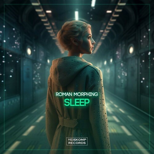  Roman Morphing - Sleep (2023) 