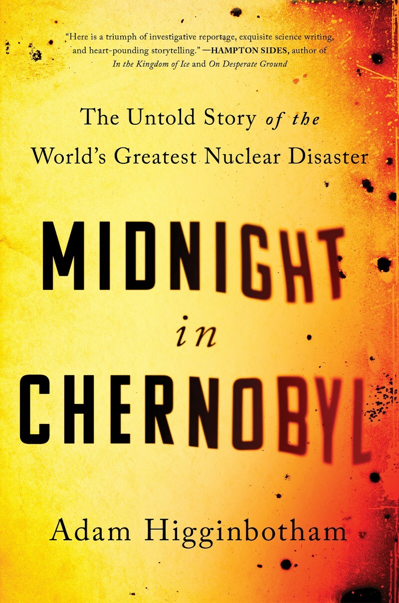 Midnight In Chernobyl (Higginbotham, Adam)