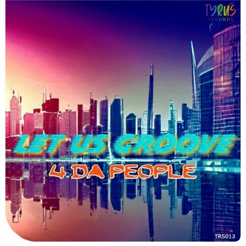 VA - 4 Da People - Let Us Groove (2023) (MP3)