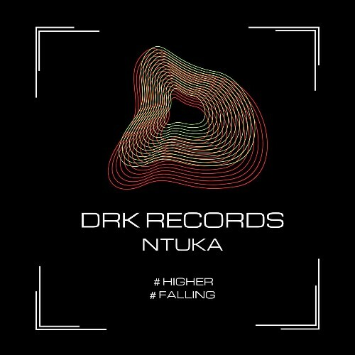  NTUKA - Higher / Falling (2026) 